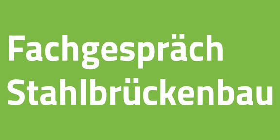 Fachgespräch Stahlbrückenbau Banner Fachgespräch Stahlbrückenbau